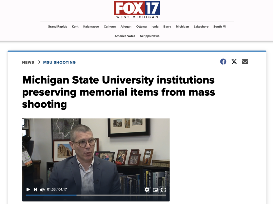 A screenshot of a Fox 17 interview about the 2/13 memorial collection and the MSU Museum's work to preserve the materials.